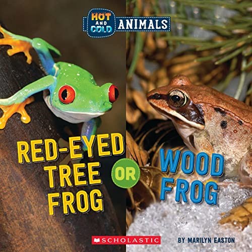 Cover for Red-Eyed Tree Frog or Wood Frog (Hot and Cold Animals)