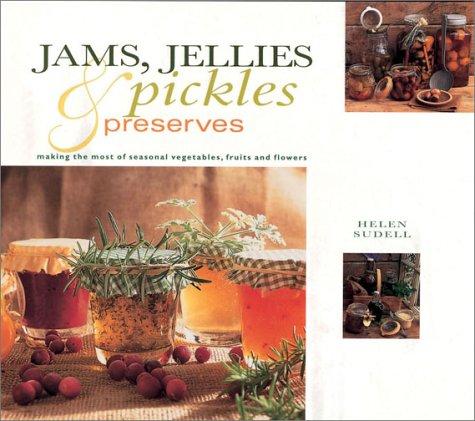 Cover for Jams, Jellies, Pickles and Preserves: Gifts From Nature Series