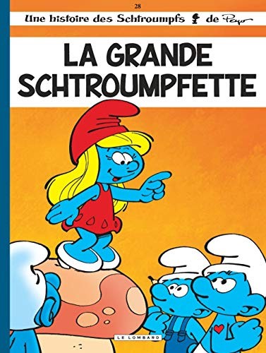 Cover for Les Schtroumpfs Lombard - Tome 28 - La Grande Schtroumpfette