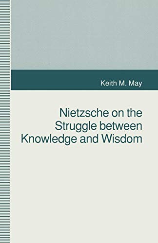 Cover for Nietzsche on the Struggle between Knowledge and Wisdom