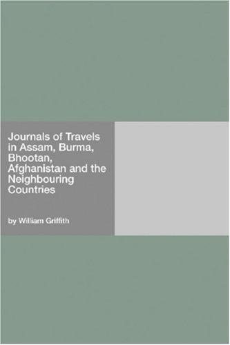 Cover for Journals of Travels in Assam, Burma, Bhootan, Afghanistan and the Neighbouring Countries