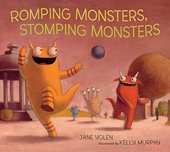 Cover for Romping monsters, stomping monsters