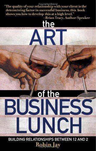 Cover for The art of the business lunch