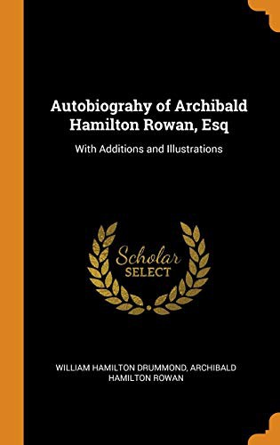 Cover for Autobiograhy of Archibald Hamilton Rowan, Esq