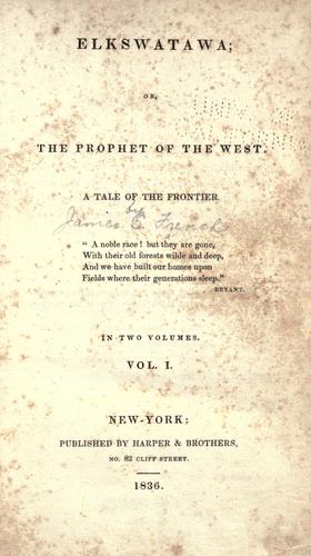 Cover for Elkswatawa, or, The prophet of the West