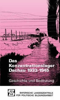 Cover for Das Konzentrationslager Dachau, 1933-1945