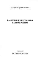 Cover for La sombra desterrada y otros poemas