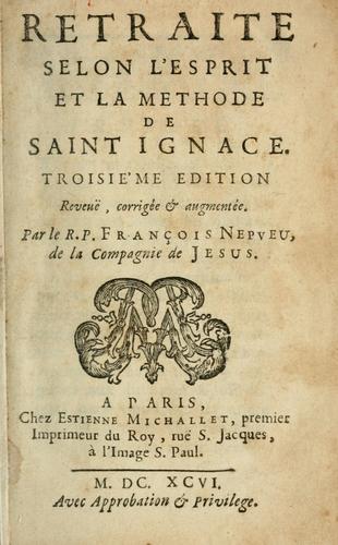 Cover for Retraite selon l'esprit et la methode de Saint Ignace