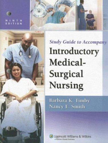 Cover for Study Guide to Accompany Timby and Smith's Introductory Medical-Surgical Nursing (Study Guide to 9e)