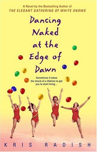 Cover for Dancing naked at the edge of dawn
