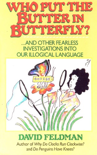Cover for Who Put the Butter in Butterfly?