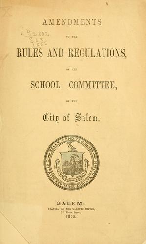 Cover for Amendments to the rules and regulations, of the School committee, of the city of Salem