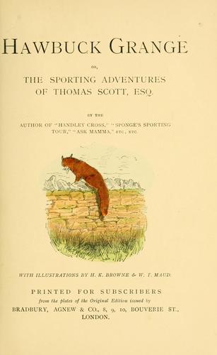 Cover for "Hawbuck Grange", or, The sporting adventures of Thomas Scott, Esq.