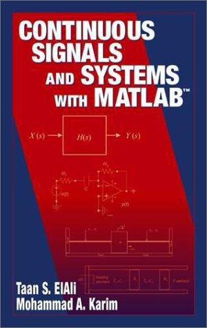 Cover for Continuous Signals and Systems with MATLAB (Electrical Engineering Textbook Series)