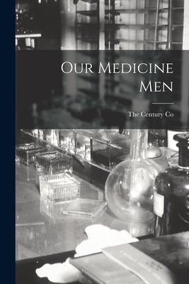 Cover for Our Medicine Men