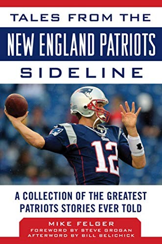 Cover for Tales from the New England Patriots Sideline