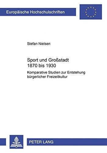 Cover for Sport und Grossstadt 1870 bis 1930