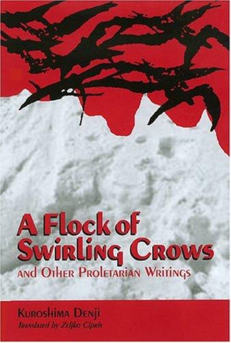 Cover for A Flock Of Swirling Crows And Other Proletarian Writings