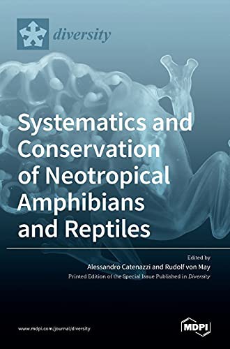 Cover for Systematics and Conservation of Neotropical Amphibians and Reptiles