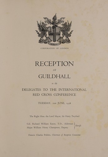 Cover for Reception at Guildhall to the delegates to the International Red Cross Conference, Tuesday, 21st June, 1938