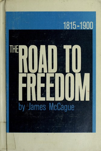 Cover for The road to freedom, 1815-1900.