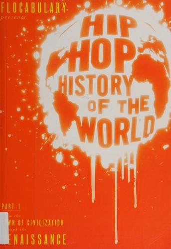 Cover for Flocabulary presents The hip-hop history of the world