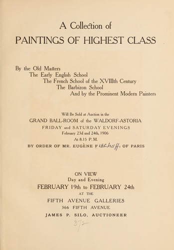 Cover for Paintings of highest class, by the old masters; the early English school, the French school of the XVIIIth century; the Barbizon school, and by the prominent modern painters