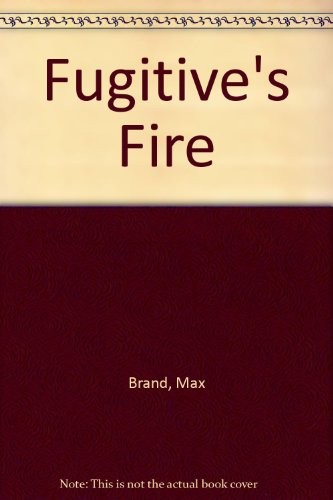 Cover for Fugitives' fire