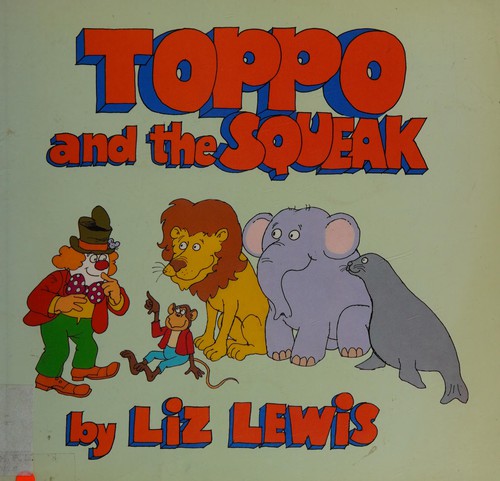 Cover for Toppo and the Squeak