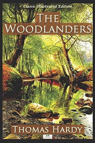 Cover for The Woodlanders - Classic Illustrated Edition