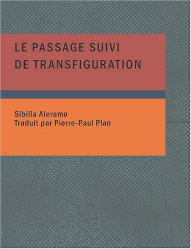 Cover for Le Passage suivi de Transfiguration (Large Print Edition)