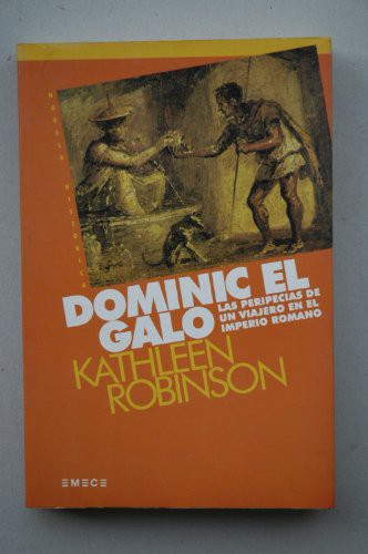 Cover for Dominic, el galo. Las peripecias de un viajero en el Imperio Romano