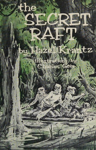 Cover for Weekly Reader Children's Book Club presents The secret raft
