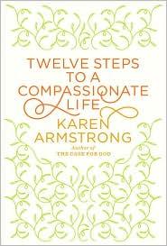 Cover for Twelve Steps to a Compassionate Life