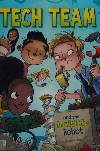 Cover for Tech Team and the invisible robot