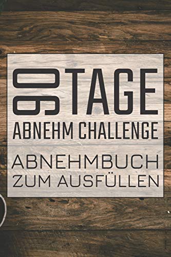 Cover for 90 Tage Abnehm Challenge Abnehmbuch zum Ausfüllen