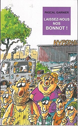 Cover for Laissez-nous nos Bonnot !