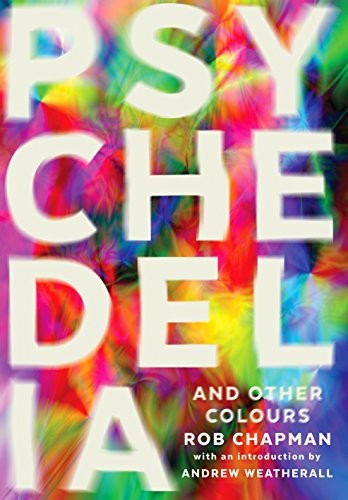Cover for Psychedelia and Other Colours