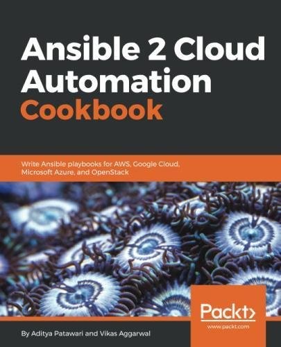 Cover for Ansible 2 Cloud Automation Cookbook: Write Ansible playbooks for AWS, Google Cloud, Microsoft Azure, and OpenStack