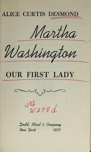 Cover for Martha Washington, our first lady.