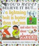 Cover for A lightning bolt is hotter than the sun and other facts about electricity