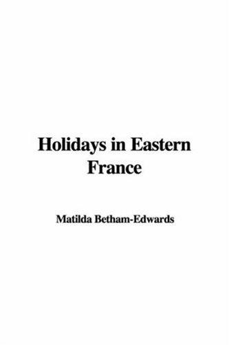 Cover for Holidays In Eastern France