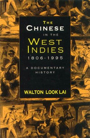 Cover for The Chinese in the West Indies, 1806-1995