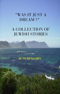 Cover for "Was It Just a Dream" - A Collection of Jewish Stories