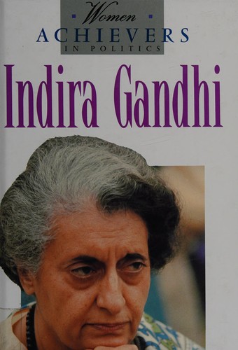 Cover for Indira Gandhi (Women Achievers in Politics)