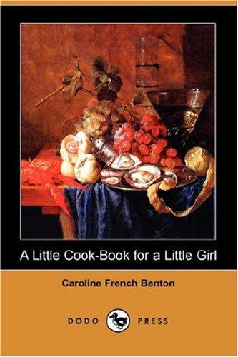 Cover for A Little Cook-Book for a Little Girl (Dodo Press)