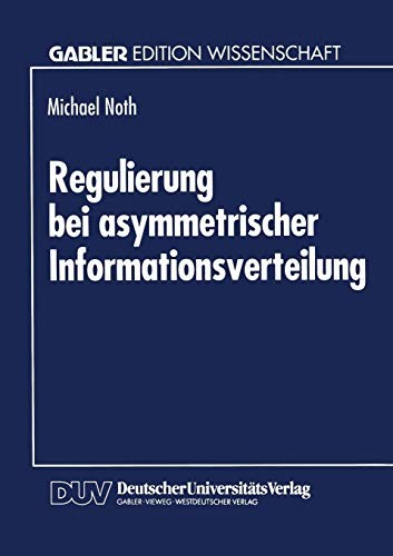 Cover for Regulierung bei asymmetrischer Informationsverteilung