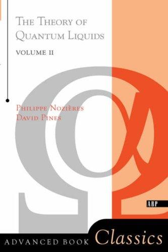Cover for The Theory of Quantum Liquids Volume II (On Demand Printing of 50063) (Advanced Books Classics)