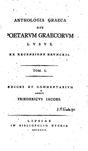 Cover for Anthologia graeca sive poetarvm graecorvm lvsvs ex recensione Brunckii ...