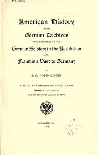 Cover for American history from German archives with reference to the German soldiers in the Revolution and Franklin's visit to Germany.